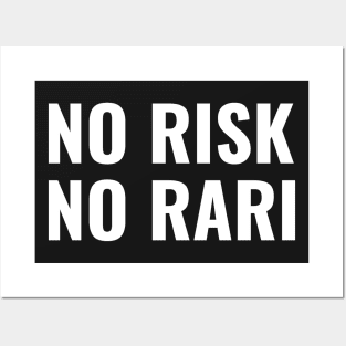 No risk no rari Posters and Art